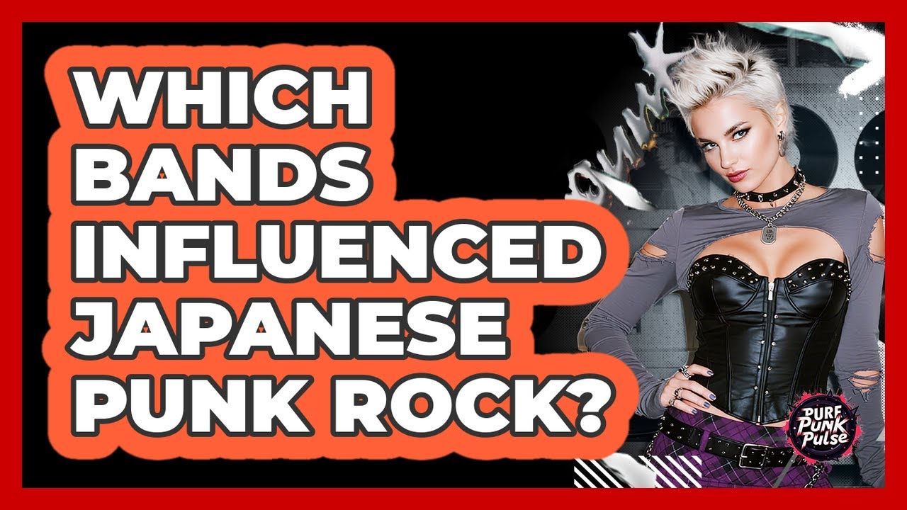 Which Bands Influenced Japanese Punk Rock?