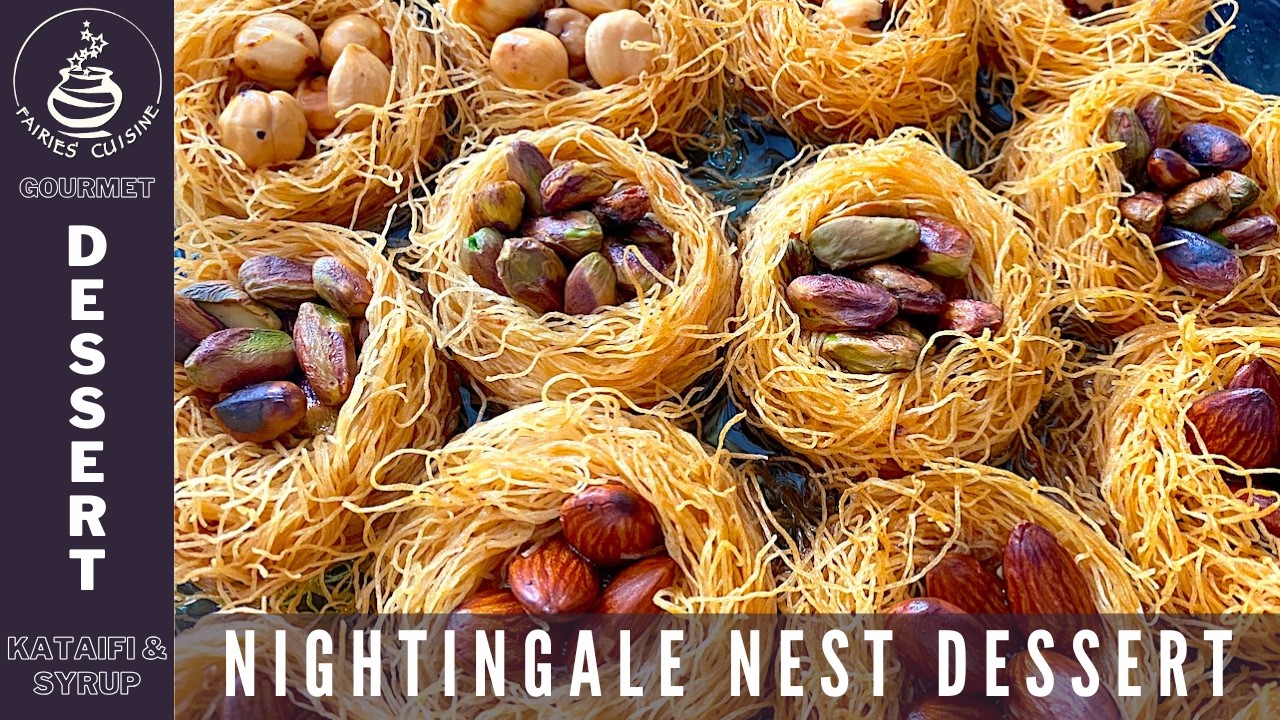 NIGHTINGALE NEST & BIRD EYE DESSERTS: ELEGANT, CRUNCHY, AND SYRUPY DELIGHTS