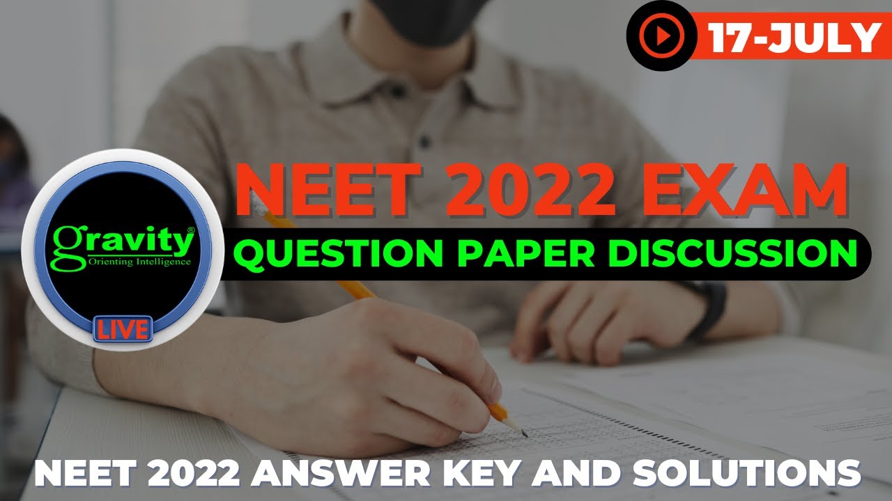 NEET 2022 paper solution | Paper Discussion | Paper Analysis |  Answer Key | Gravity Classes