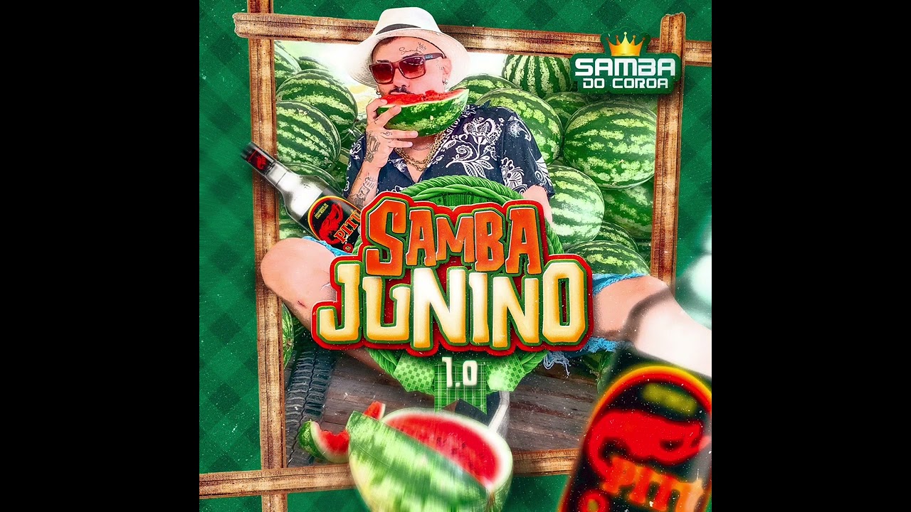 SAMBA DO COROA - SAMBA JUNINO 1.0 - PAREDÃO DE SÃO JOÃO 2024