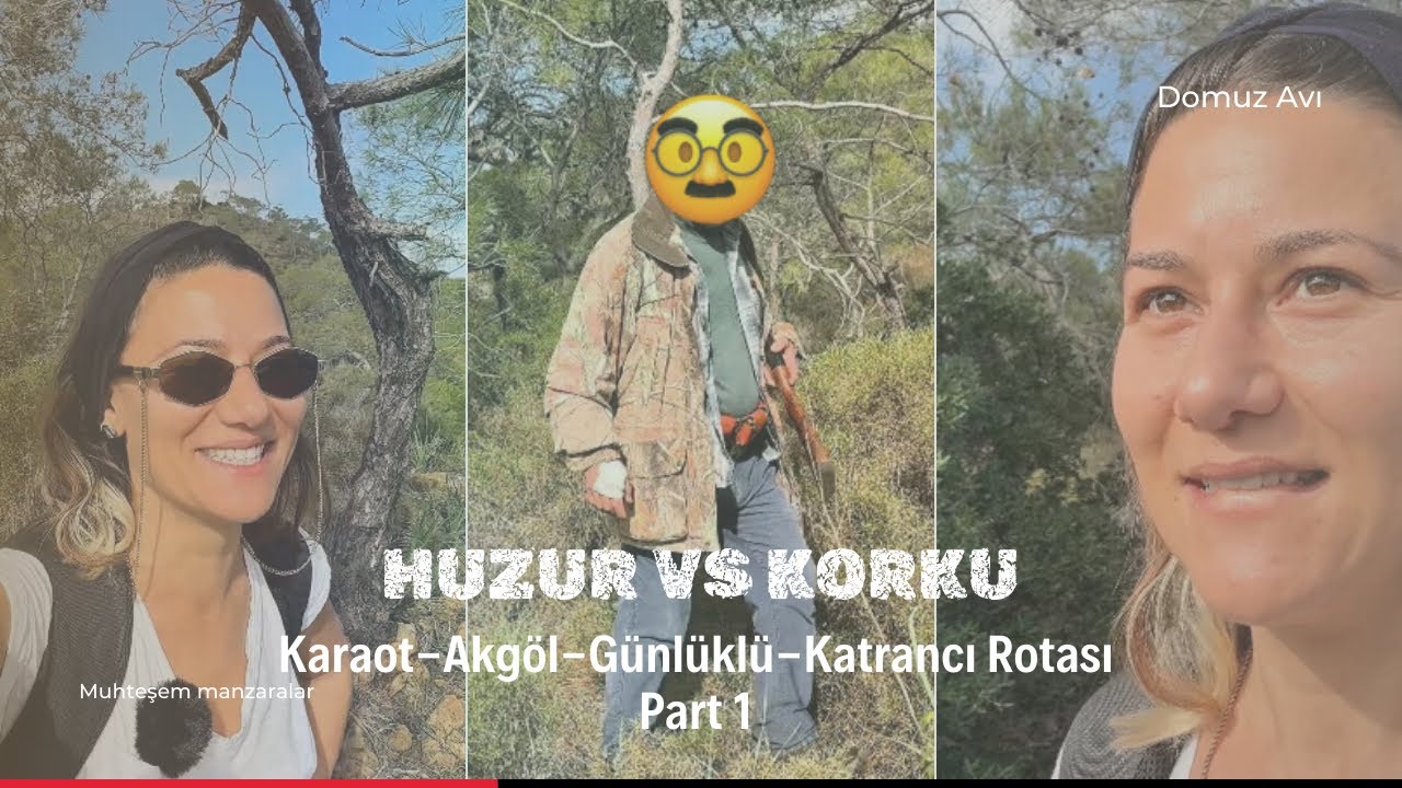 CENNETTE KÂBUS: Avcılarla Burun Buruna Geldim! (Fethiye Karaot-Günlüklü Part 1)