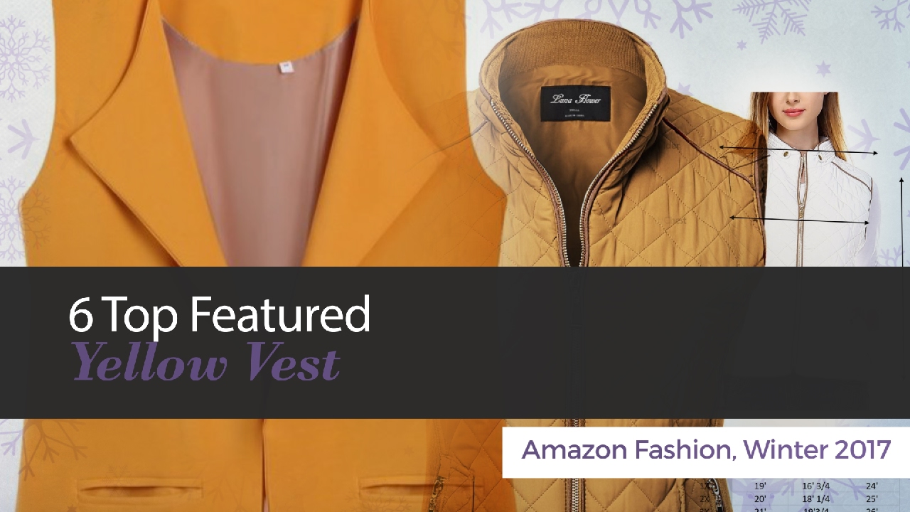 6 Top Featured Yellow Vest Amazon Fashion, Winter 2017