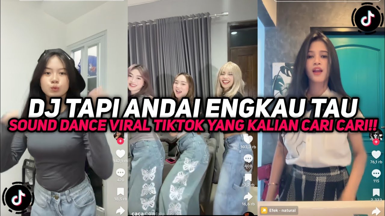 DJ TAPI ANDAI ENGKAU TAU SUNGGUH AKU SANGAT RINDU TREND DANCE VIRAL TIKTOK YANG KALIAN CARI CARI!!