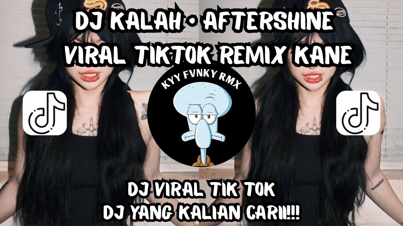 DJ KALAH AFTERSHINE • VIRAL TIKTOK REMIX KANE DJ YANG KALIAN CARII‼️
