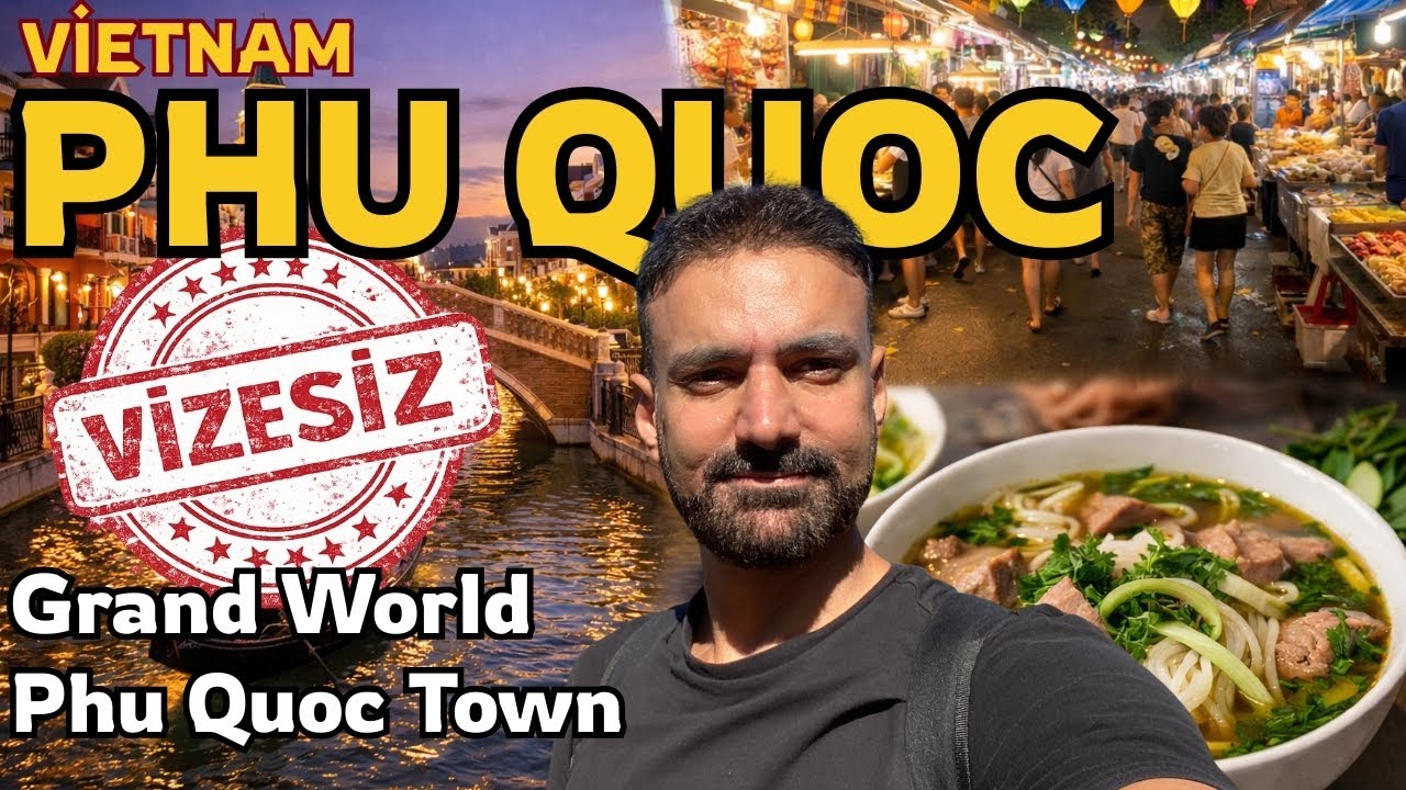 Vizesiz Ada; Phu Quoc! Grand World ve Phu Quoc Merkezi Keşfediyoruz! - S01E13