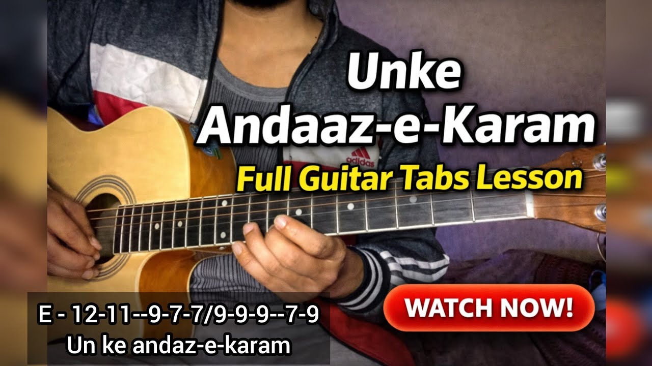 Unke Andaaz-e-Karam Guitar Tabs Lesson 🎸 | Easy & Complete Tutorial