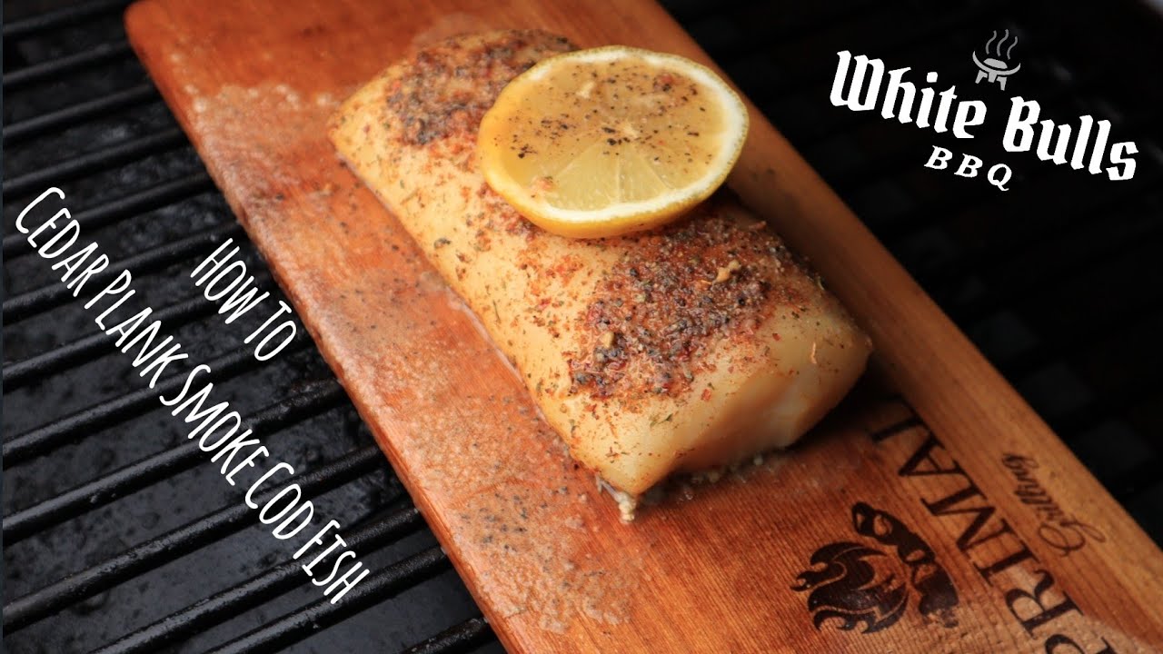How To Smoke Cod Fish On A Cedar Plank