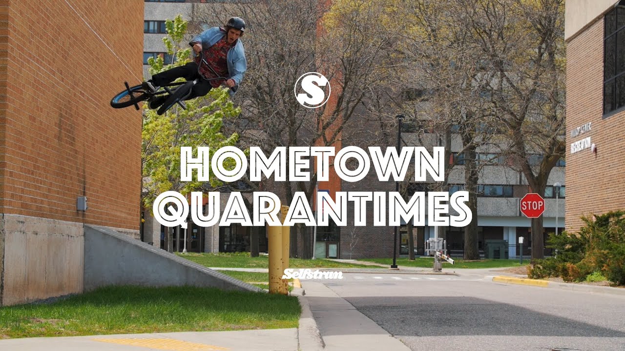 SELFSTRAN: Hometown Quarantimes ft. Erik Elstran | Sunday Bikes | BMX