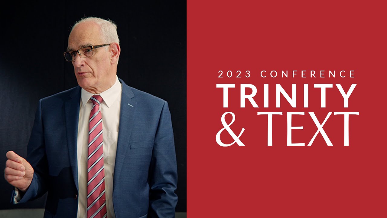The Biblical Doctrine of the Trinity - Rev. John Greer | Trinity & Text 2023 Conference