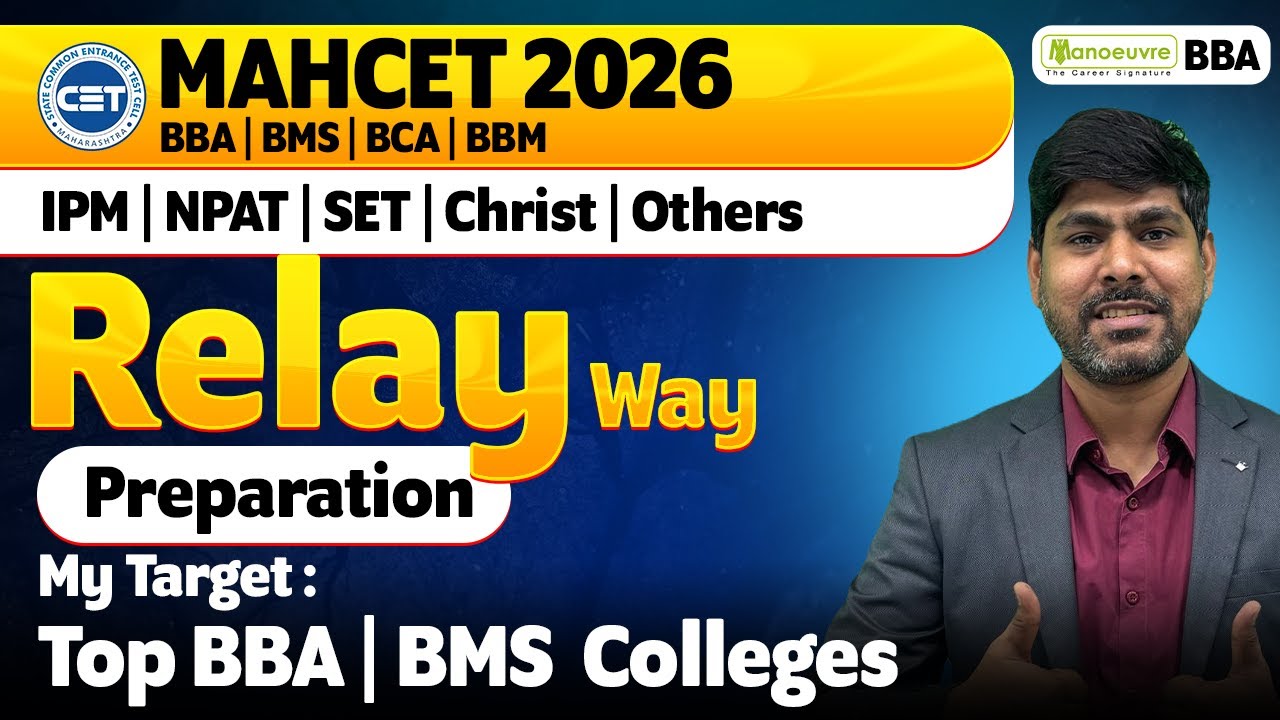 MAH CET BBA | BMS | BBM | BCA 2026: RELAY Way Preparation | Target Top BBA/BMS Colleges