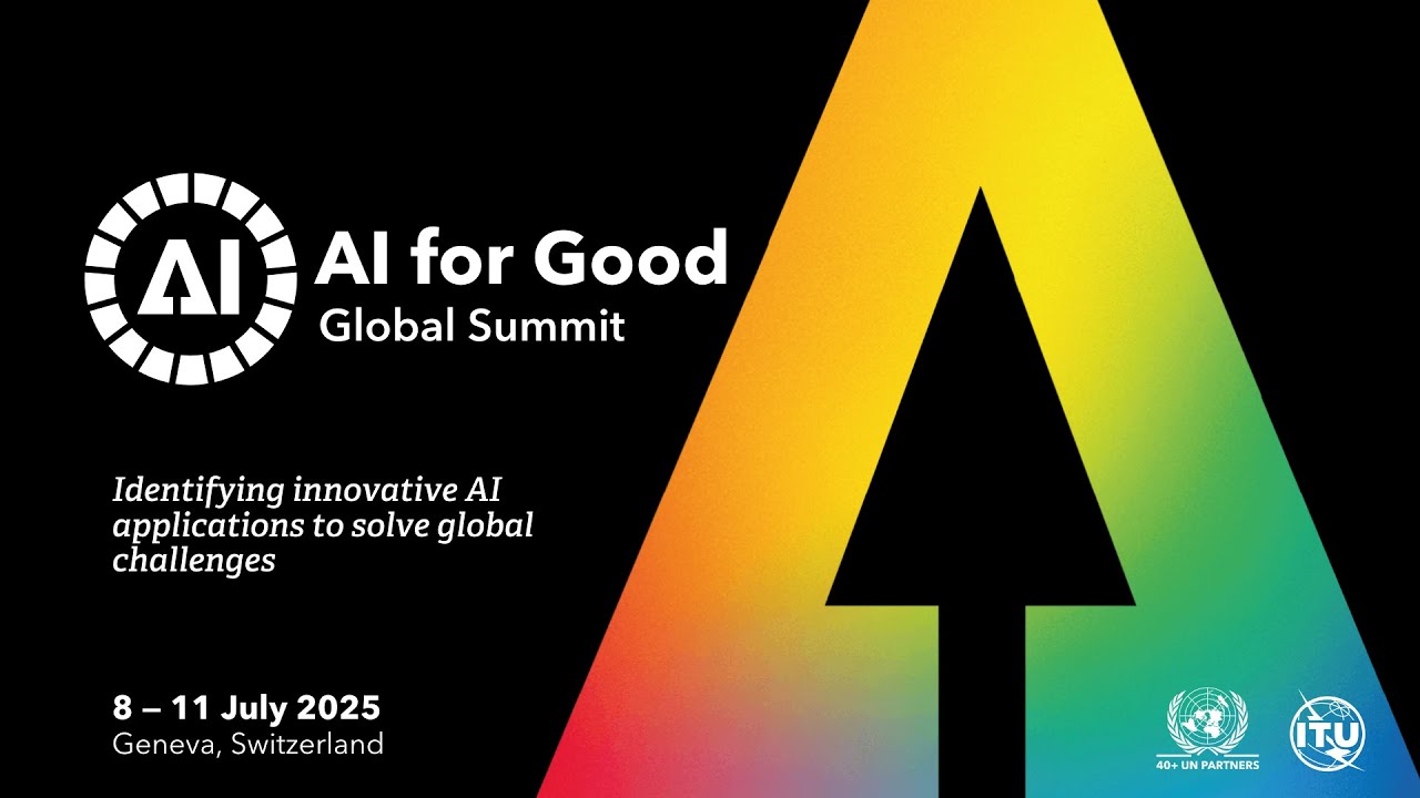 The world&rsquo;s leading UN event on AI is back - AI for Good Global Summit 2025