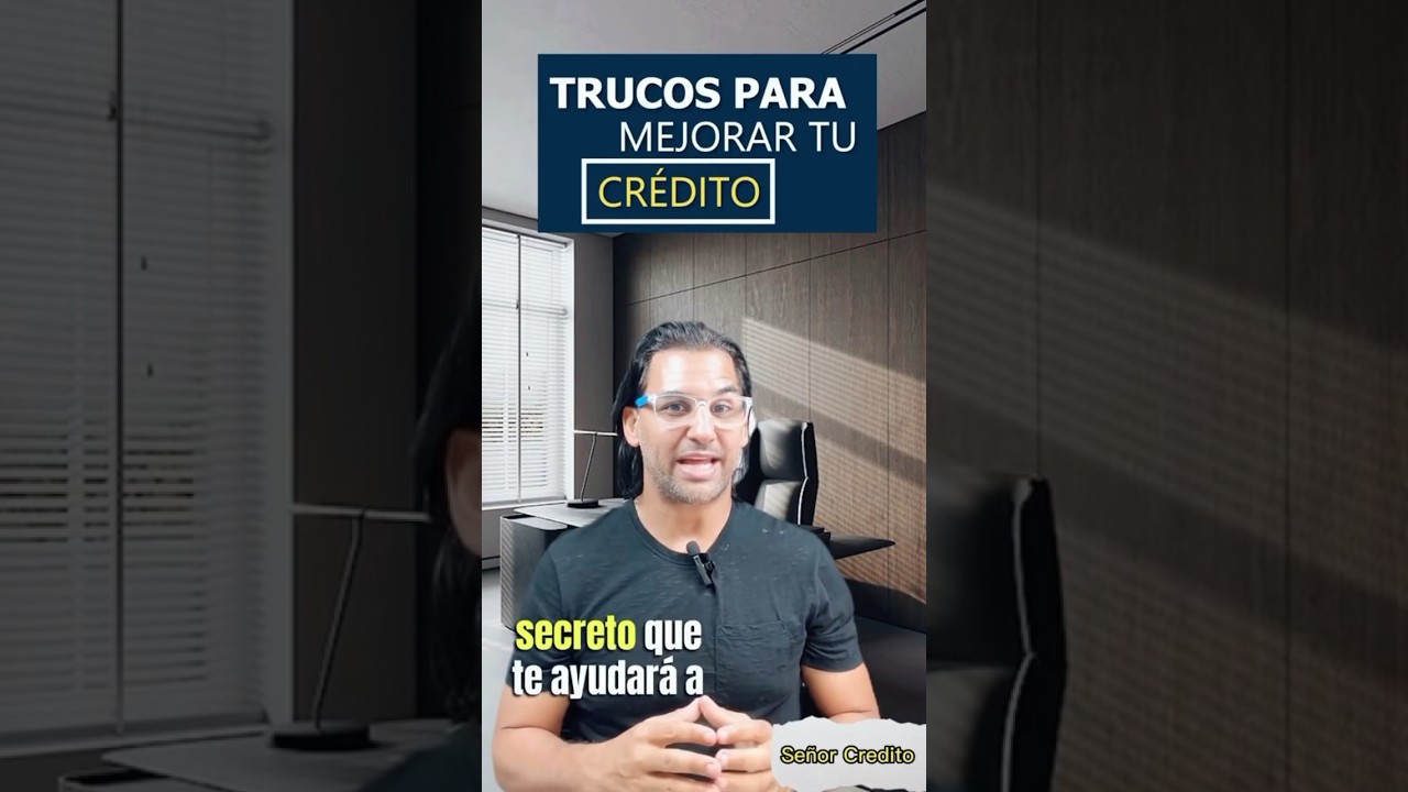 TRUCOS PARA MEJORAR TU CRÉDITO 💥👀 