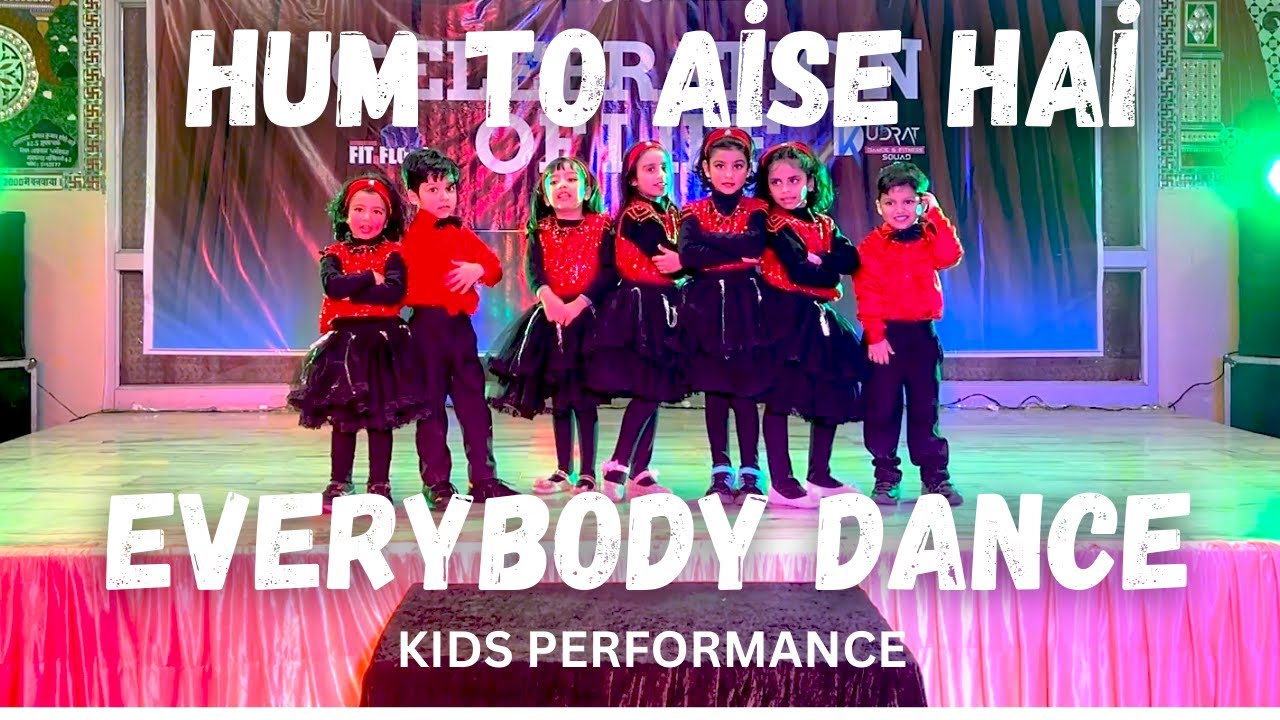 Everybody Dance | Hum To aise Hai Bhaiya | Annual Day | Kudratian Choreography