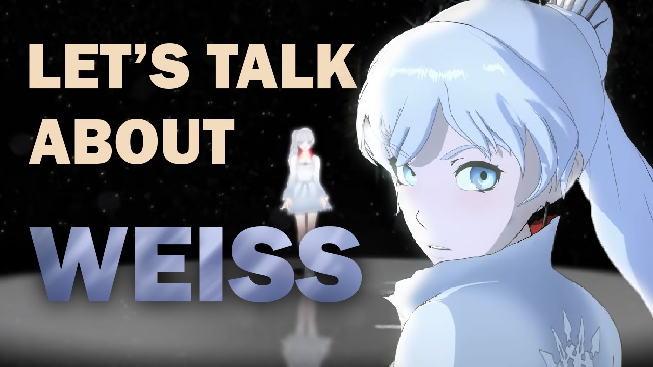 RWBY Discussion: Weiss' Character Short and Fights!