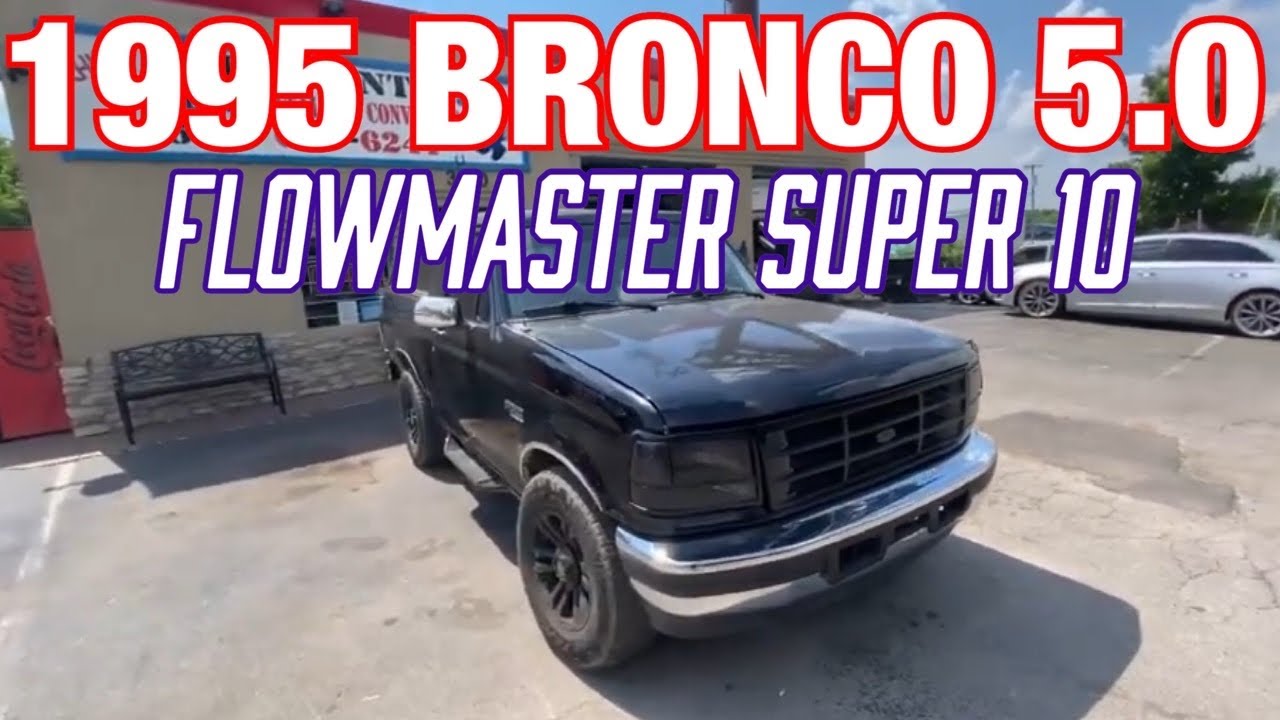 1995 Ford Bronco 5.0L V8 DUAL EXHAUST w/ FLOWMASTER SUPER 10!