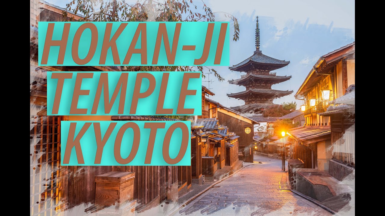 【4K】日本 KYOTO YASAKA PAGODA - HOKAN-JI TEMPLE - KYOTO - Japan 2020 Guide