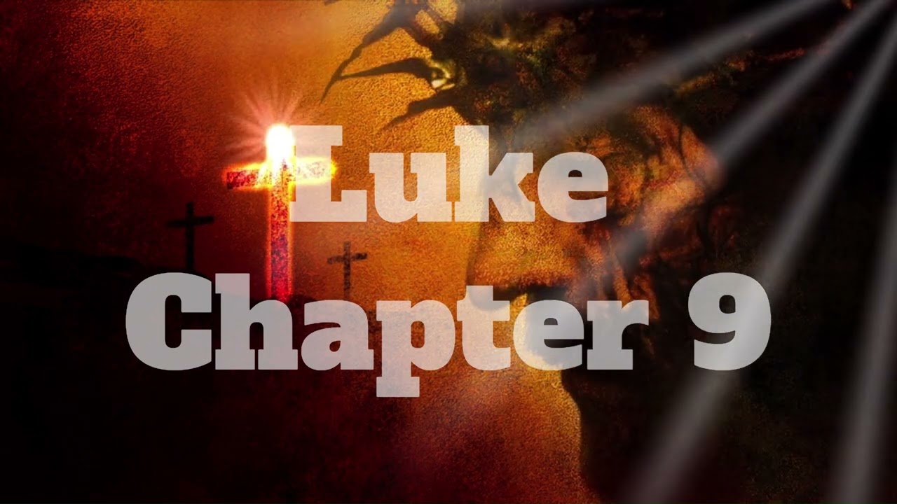 The Book of Luke Chapter 9 - New King James Version (NKJV) - Theatrical Audio Bible (Voice Only)