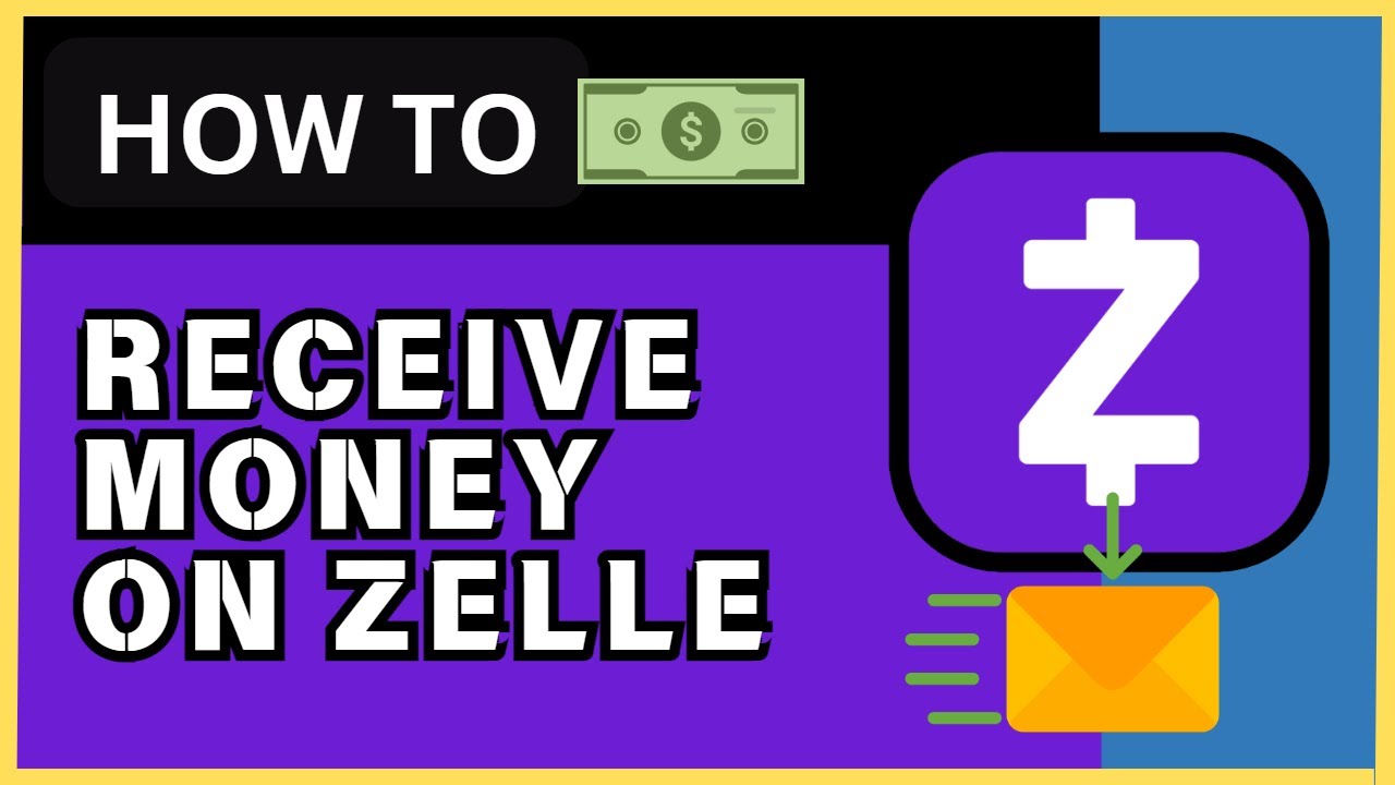How to Receive Money on Zelle - 2024