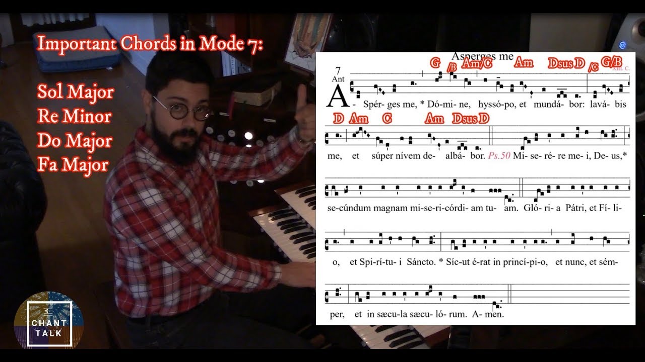 Chant Talk, Ep. 8 - Accompanying Modes VII & VIII, with Asperges Me and Vidi Aquam