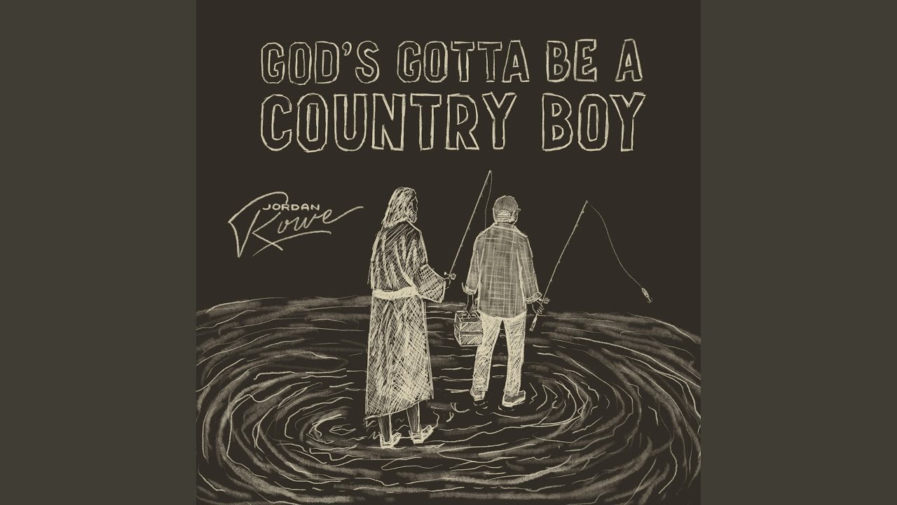 God's Gotta Be a Country Boy