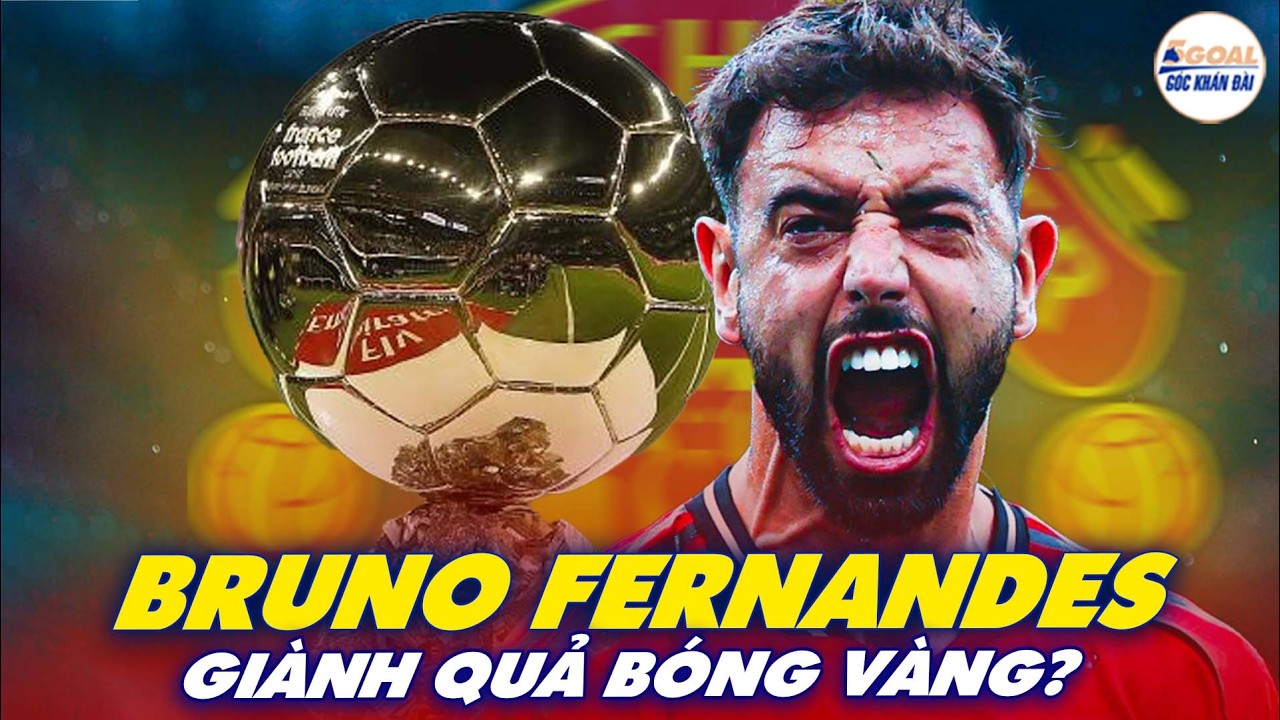 BRUNO FERNANDES GIÀNH QUẢ BÓNG VÀNG 2026 | GIẤC MƠ ĐIÊN RỒ HAY CHƯƠNG CUỐI HUY HOÀNG TẠI MU #5goal