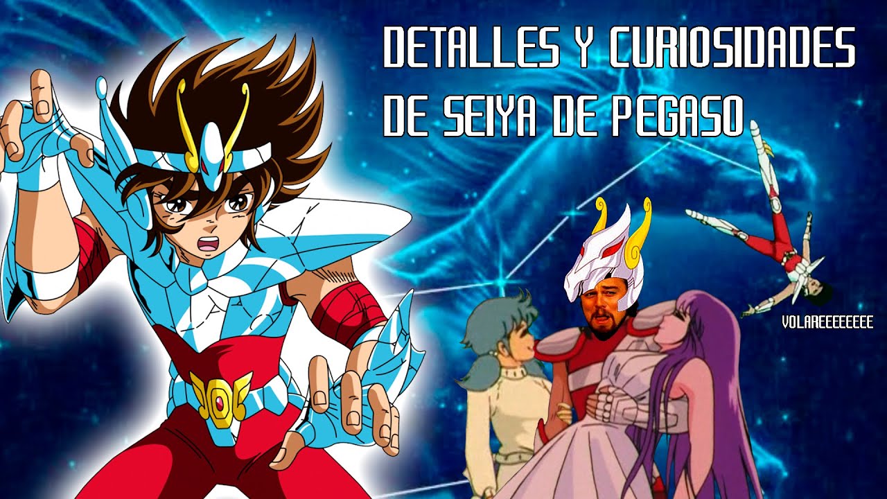 DETALLES Y CURIOSIDADES DE SEIYA DE PEGASO