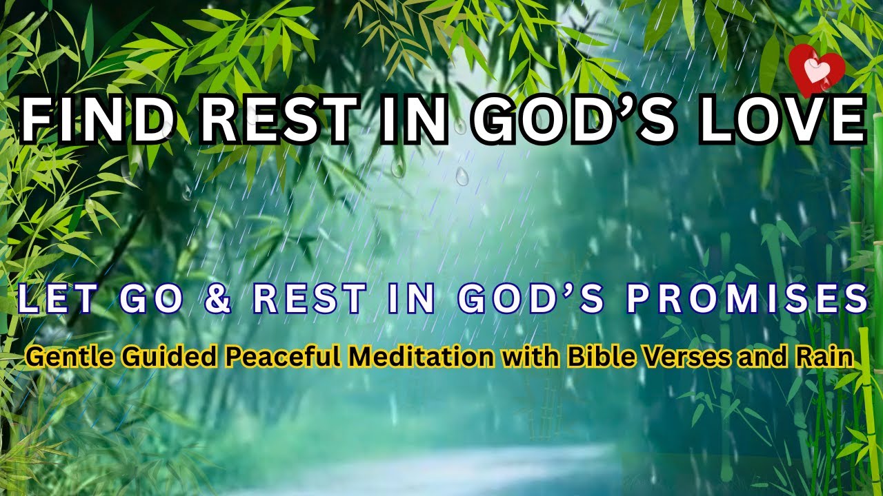 LET GO & REST IN GOD'S PEACE BIBLE Verses for Sleep | Christian Guided Meditation with RAIN THUNDER