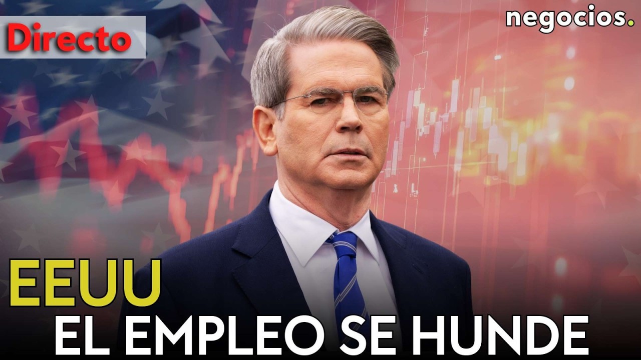 DIRECTO: EL EMPLEO SE CONGELA EN EEUU Y SCOTT BESSENT LANZA UN PLAN DE CHOQUE EN EL CONGRESO