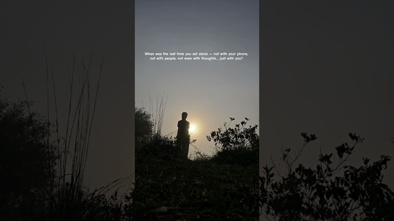 When was the last time you sat alone &mdash; not scrolling, not thinking, just breathing? #life