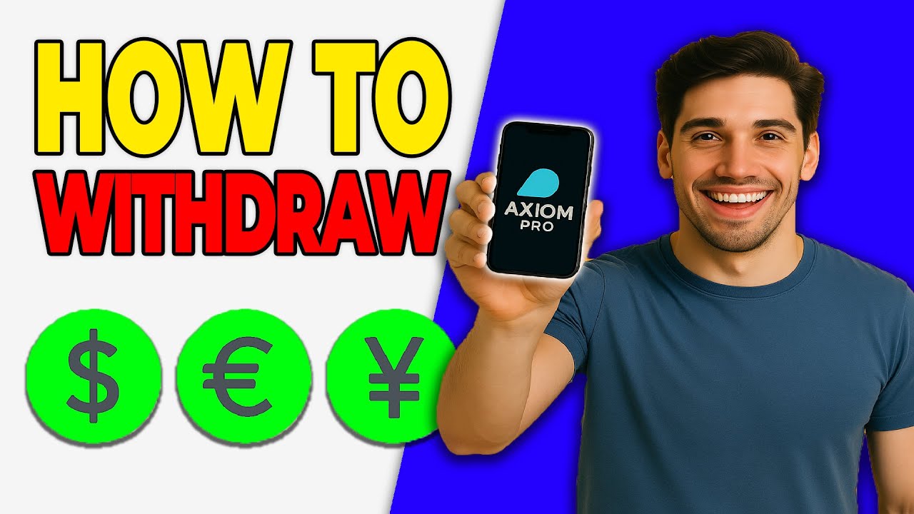 How to Withdraw Money from Axiom Pro