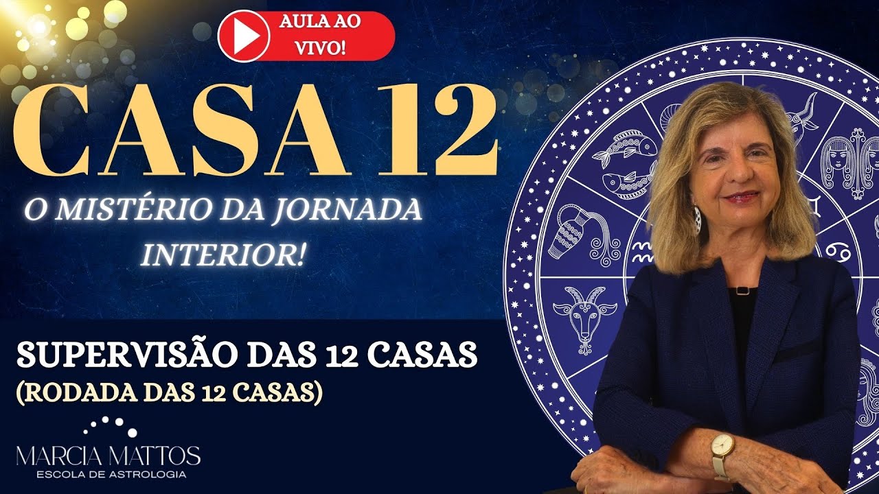 Aula ao vivo sobre a Casa 12  - Parte 1