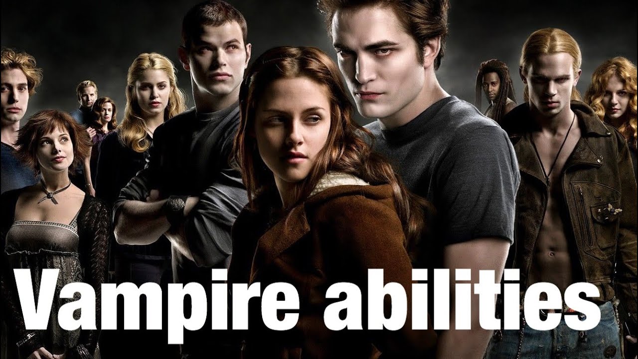 | Twilight | Vampire abilities