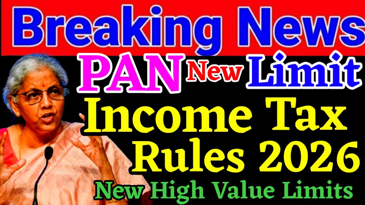 PANcard New Income Tax Rules Limits 2026 !! New High Value Transactions Limit 2026 !! New Cash Limit