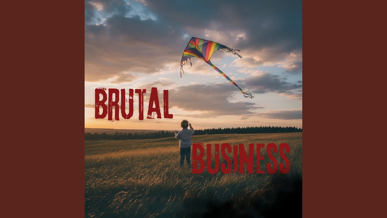BRUTAL BUSINESS