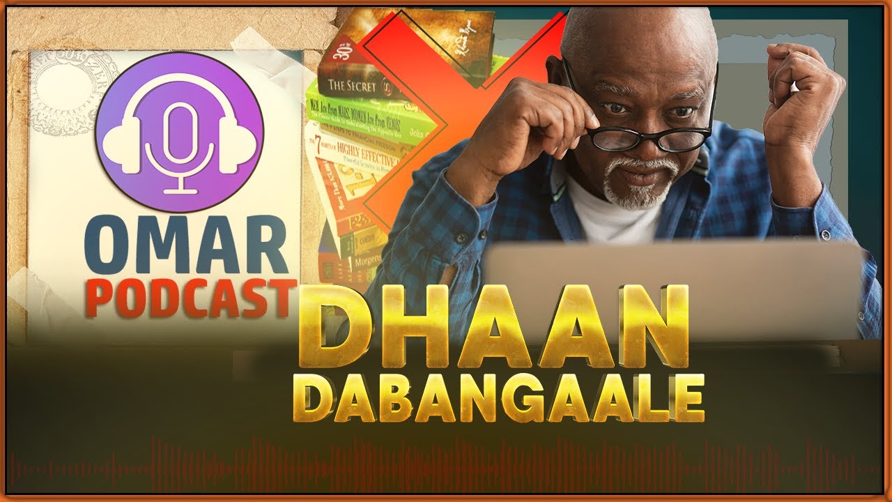 Hadii aan mar Hore ogaan lahaa Arrinkaan | Omar Podcast 8 | dhaan dabangaale