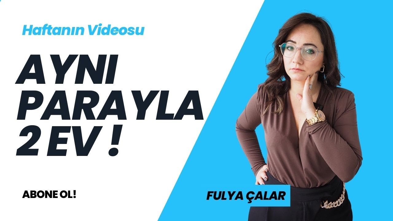 1 Ev Parasıyla 2 Ev Nasıl Alınır ?