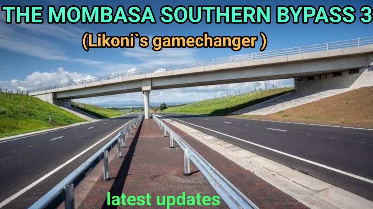 The new Mombasa Southern  Bypass||  Likoni superhighway 2024 updates