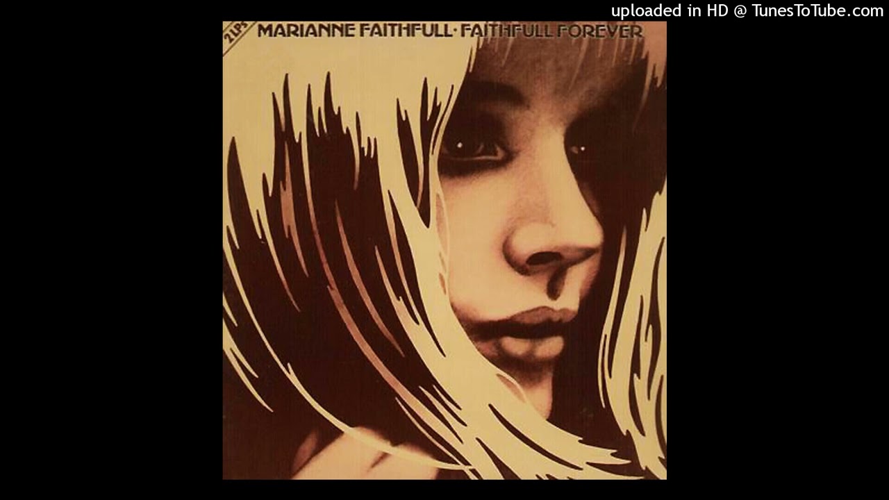 Marianne Faithfull - Come And Stay With Me