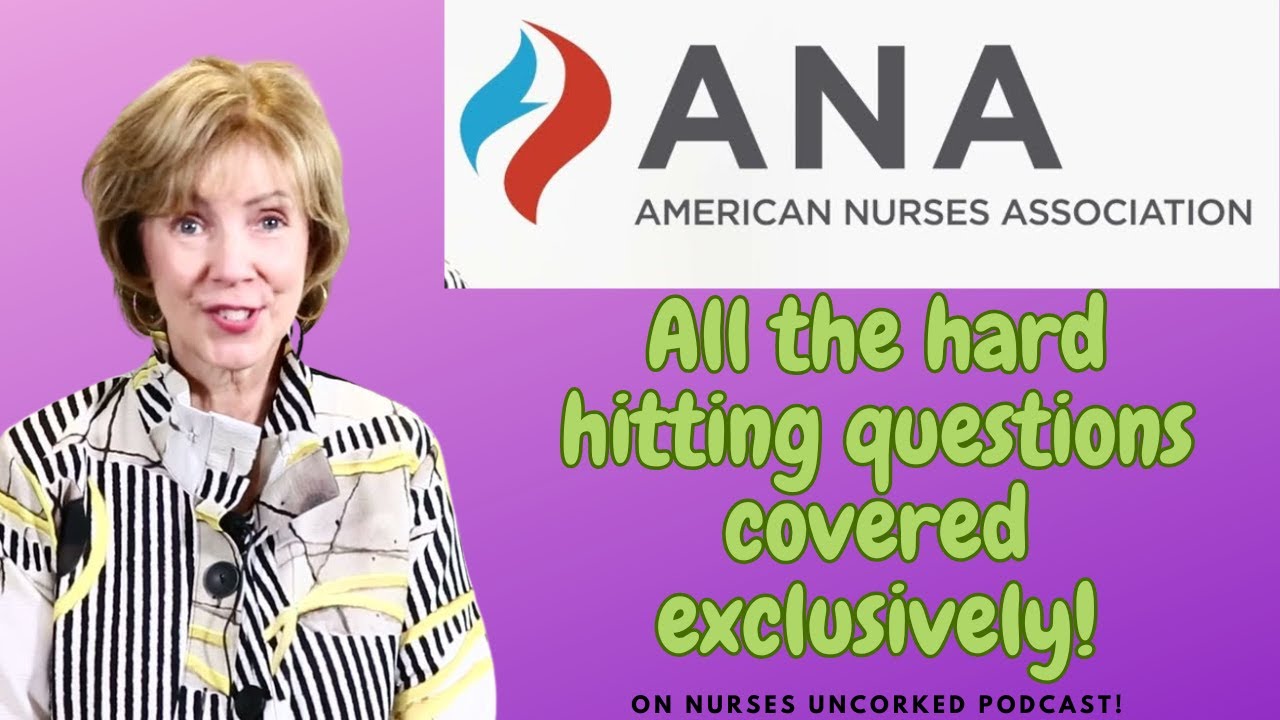 EP 45 American Nurses Association's Chief Nursing Officer Interview - Part 1