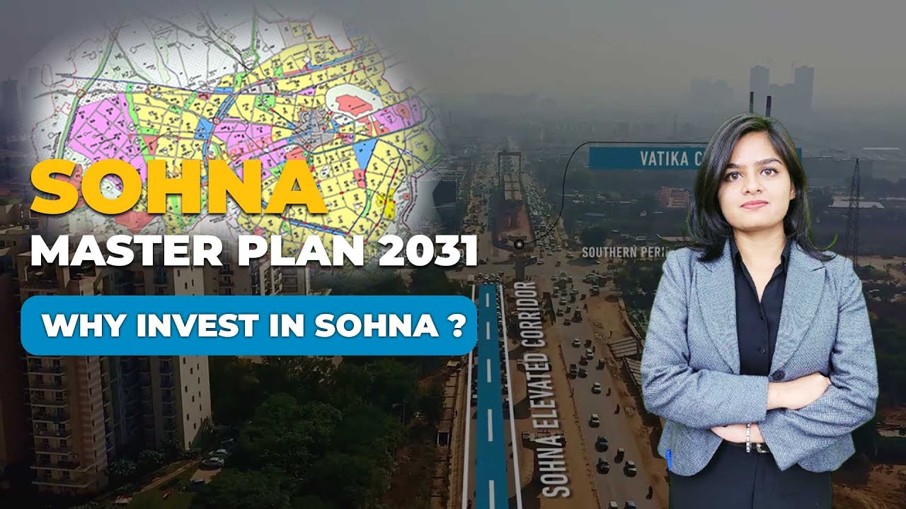 Sohna Master Plan 2031 | Future Of Sohna | Gurgaon Real Estate Update