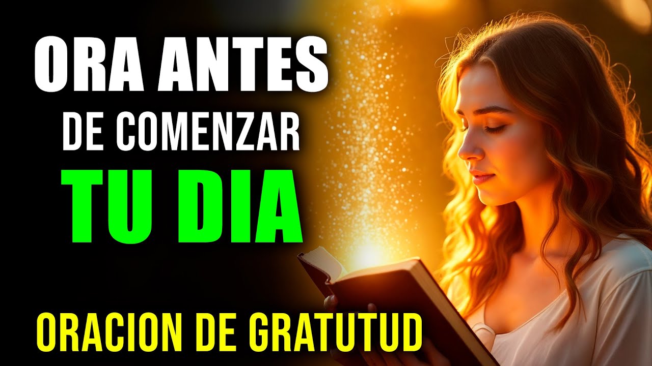 Hoy No Pidas Nada… Solo Agradece 🙏 | Oración de Gratitud para Comenzar el Día con Dios