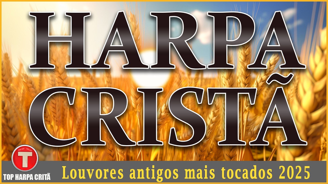 Harpa Cristã 🙏🏼 Os mais lindos Hinos Evangelicos Antigos seleção especial || OS MAIS BELOS HINOS