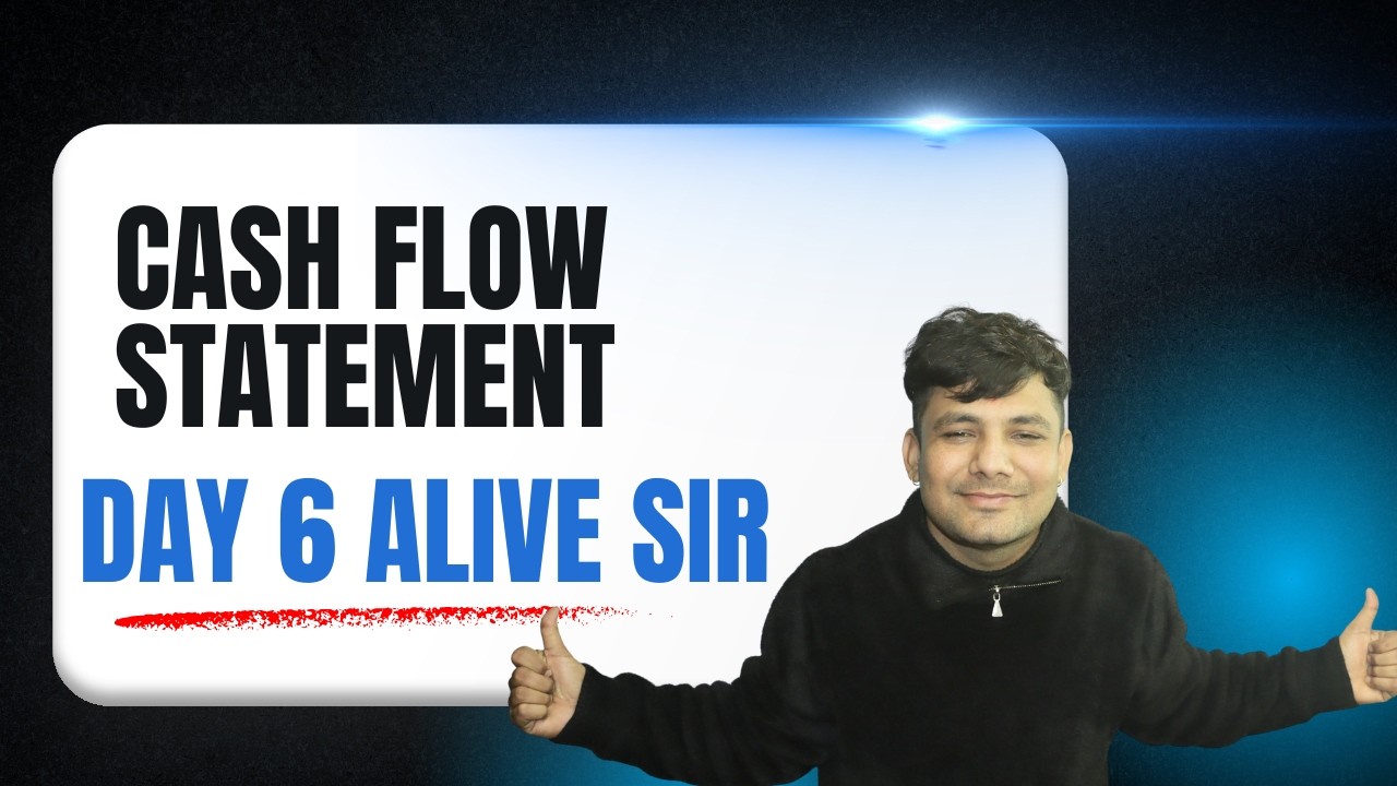 Cash Flow Statement Important Adjustments | Day 6 | Class 12