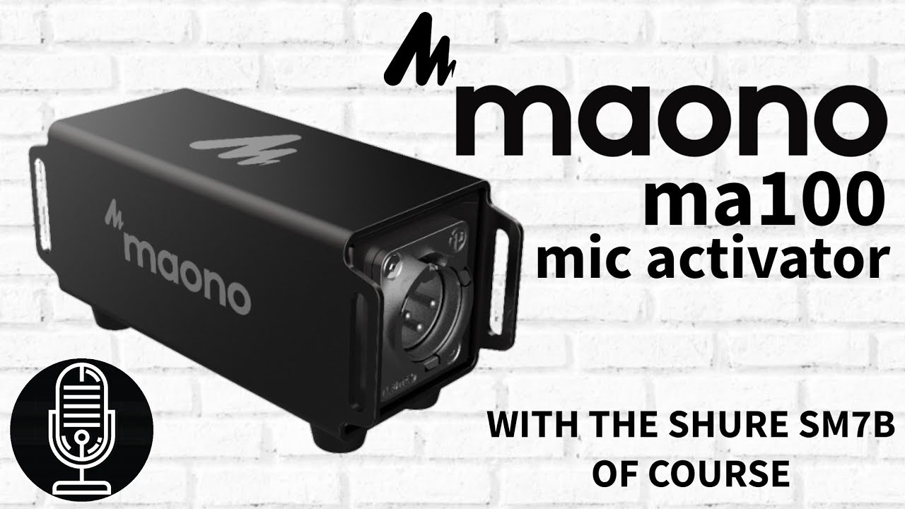 Maono - MA100 Microphone Activator - Dynamic & Ribbon Preamp - Test / Review With Shure SM7B