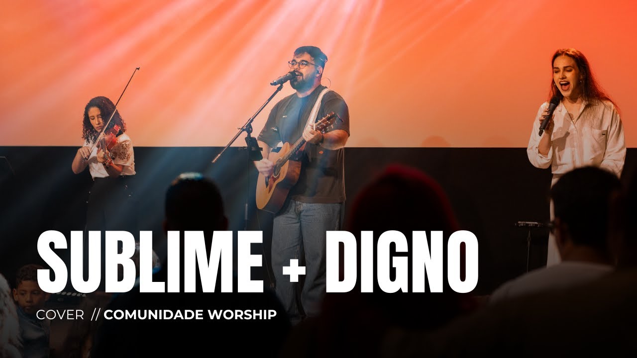 SUBLIME (FHOP) + DIGNO // COVER // COMUNIDADE WORSHIP