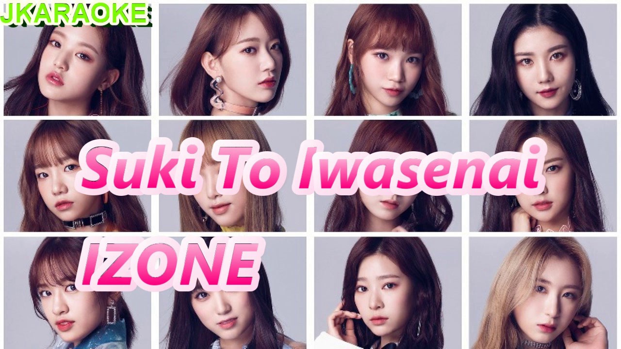 Jpop Karaoke [カラオケ] - Suki to Iwasetai - IZONE 日本語/ENG