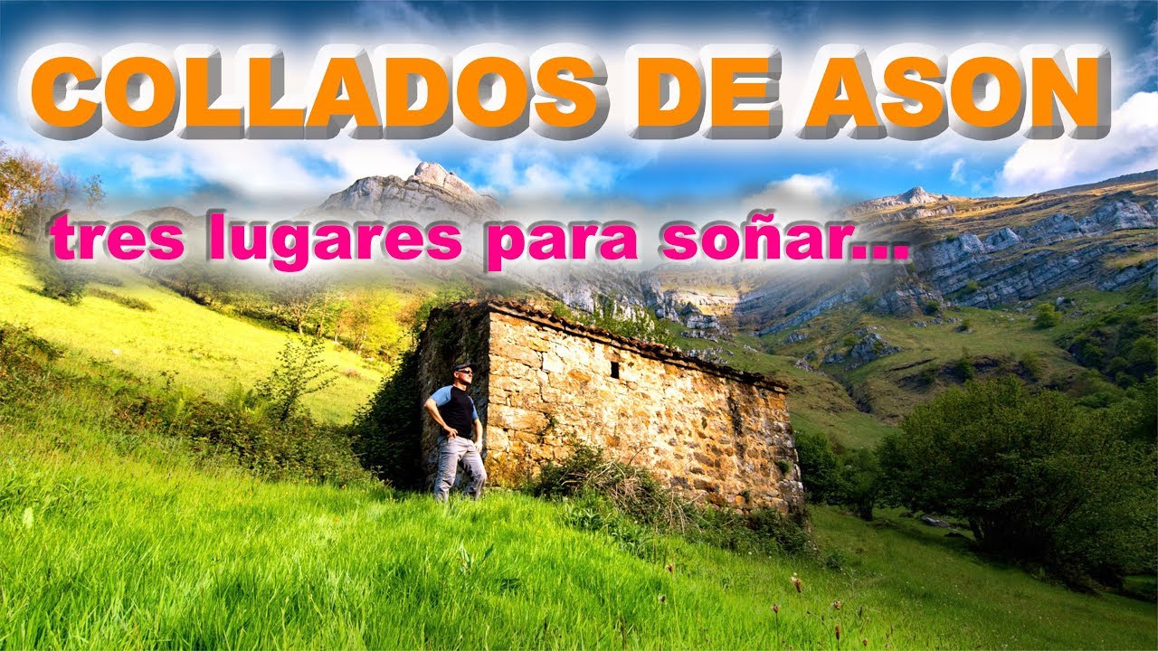 collados de ason...tres lugares para soñar..