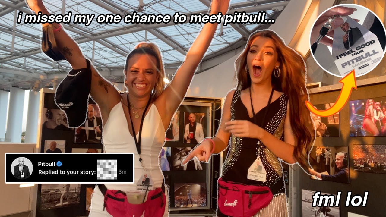 i bought 2nd row VIP to PITBULL *and THEN MISSED MY M&G WITH HIM…*