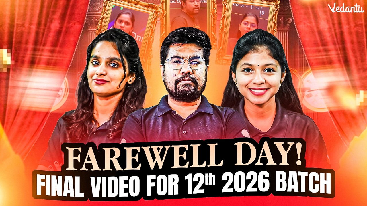 🎓 FAREWELL DAY! Final Video for 12th State Board 2026 Batch❤️&zwj;🔥