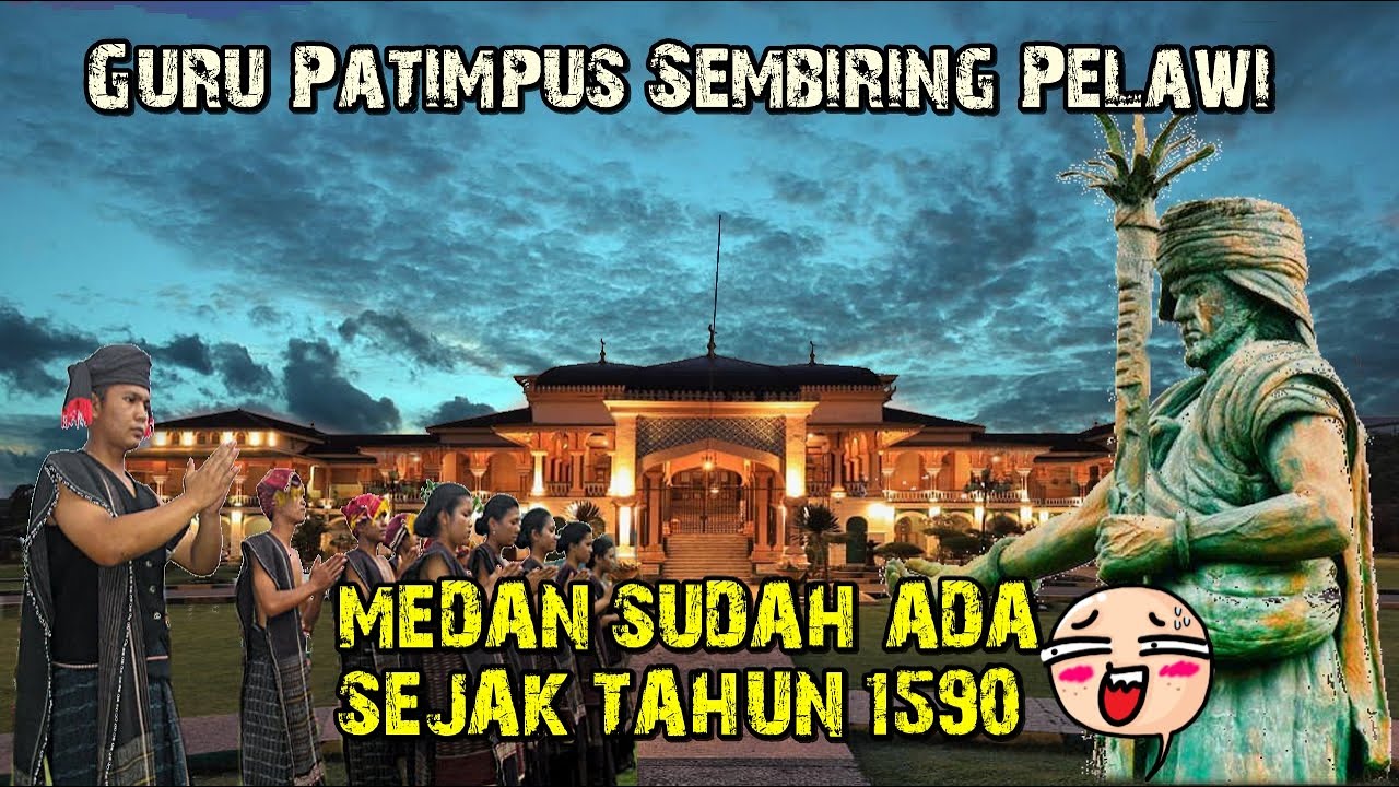 SEJARAH TERBENTUKNYA KOTA MEDAN
